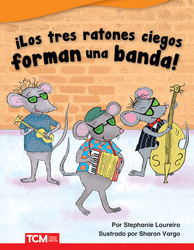 ¡Los tres ratones ciegos forman una banda!