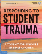 Responding to Student Trauma: A Toolkit for Schools in Times of Crisis