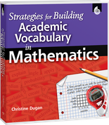 Strategies for Building Academic Vocabulary in Mathematics