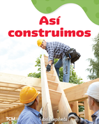 Así construimos