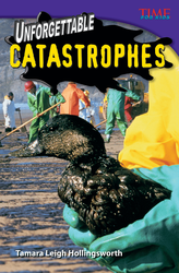 Unforgettable Catastrophes