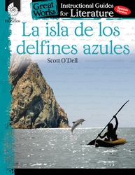 La isla de los delfines azules: An Instructional Guide for Literature