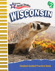 Exploring Social Studies: Wisconsin: Second Grade: Student Guided Practice Book