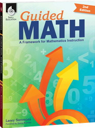 Guided Math: A Framework for Mathematics Instruction Second Edition