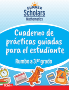 Summer Scholars: Mathematics: Rising 3rd Grade: Student Guided Practice Book (Spanish)