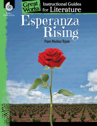 Esperanza Rising: An Instructional Guide for Literature