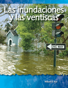 Las inundaciones y las ventiscas