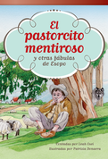 El pastorcito mentiroso y otras fábulas de Esopo