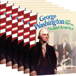 George Washington and the Men Who Shaped America Guided Reading 6-Pack