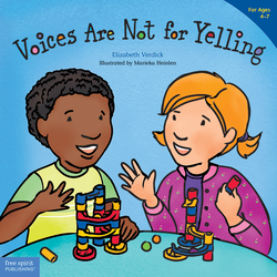 Voices Are Not for Yelling